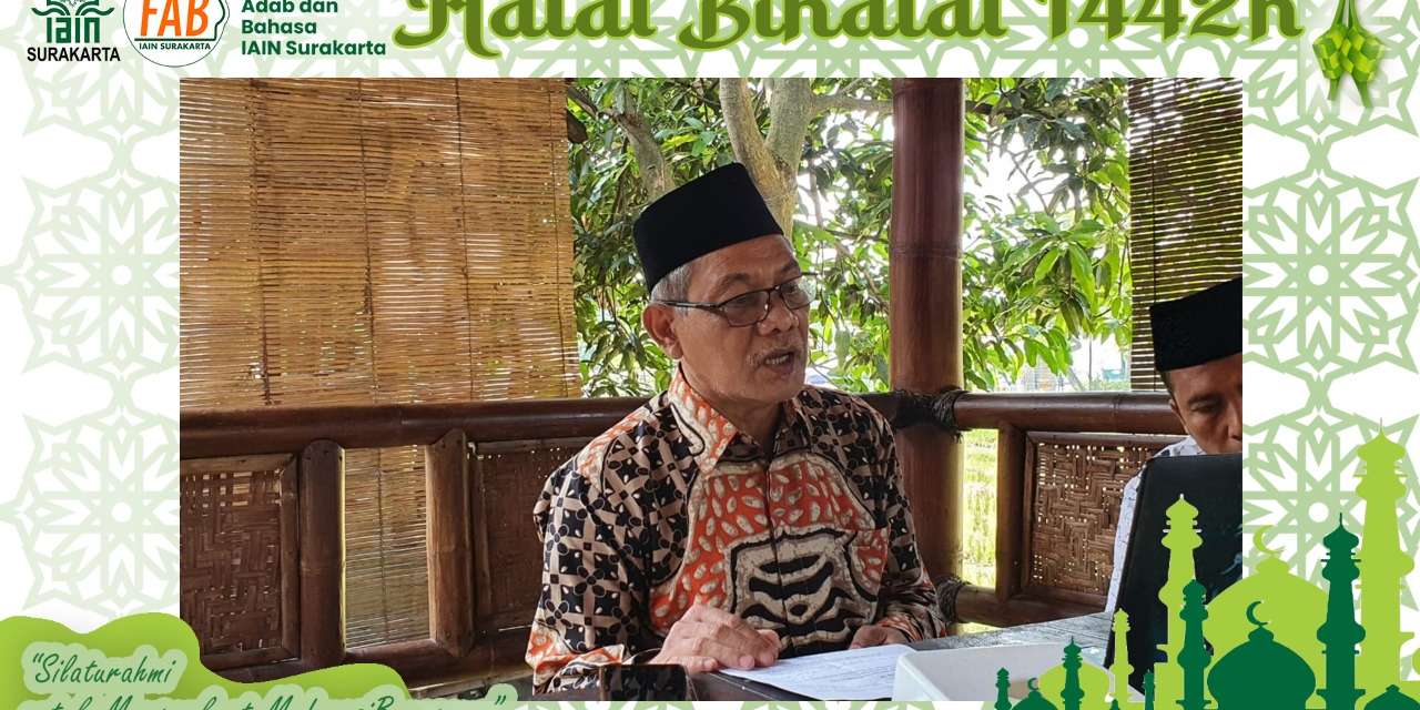 “Silaturahmi untuk Memperkuat Moderasi Beragama” Halal bi halal fakultas Adab dan Bahasa