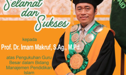 Selamat dan Sukses Prof.Dr. Imam Makruf.S.Ag., M.Pd