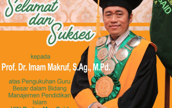 Selamat dan Sukses Prof.Dr. Imam Makruf.S.Ag., M.Pd