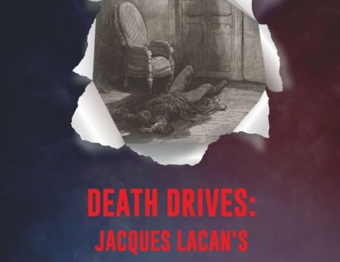 Death Drives: Jacques Lacan’s Thoughts manifestation In Edgar Allan Poe’s Writings